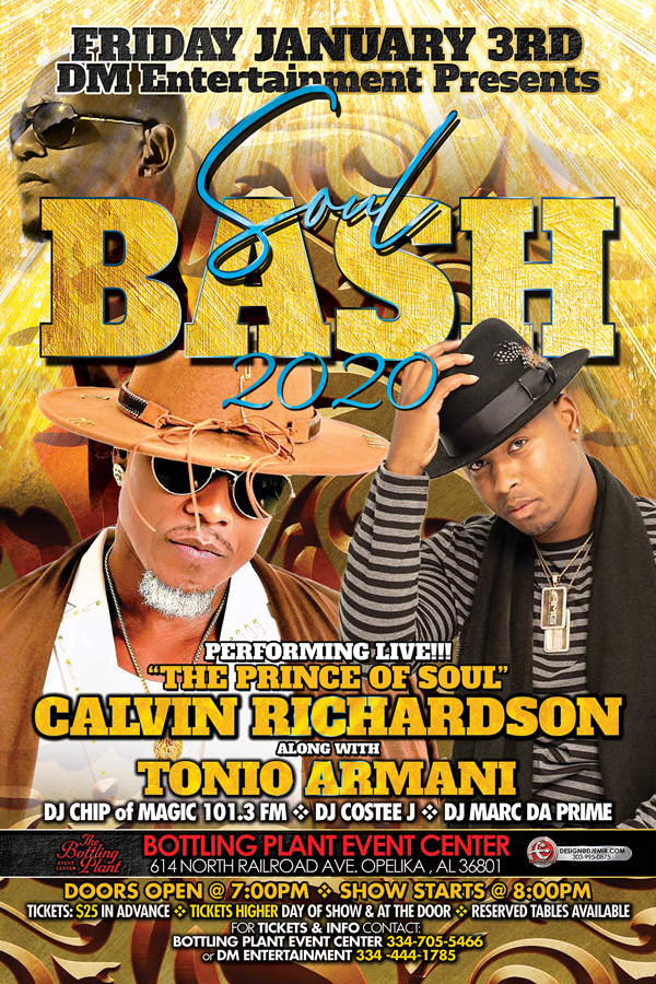Soul Bash 2020 Flyer design and Poster with The Prince of Soul Calvin Richardson Tonio Armani DJ Chip of magic 101.3FM DJ Costee J DJ Marc Da Prime at Bottling Plant Event Center
