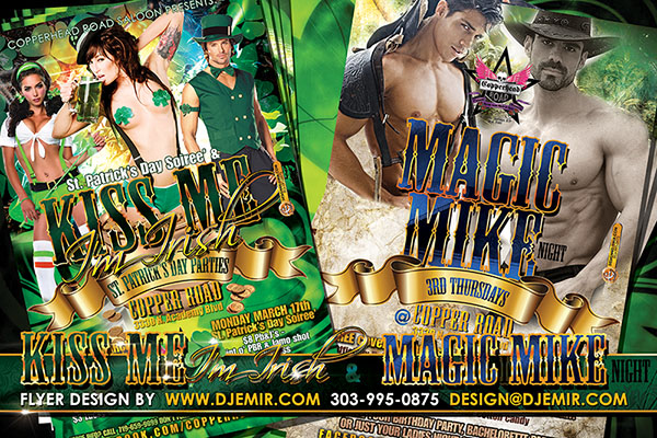 Kiss Me I'm Irish St. Patrick's Day Flyer Design and Magic Mike Night Flyer